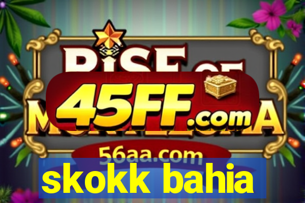 skokk bahia